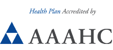 Health Plan accredited by AAAHC