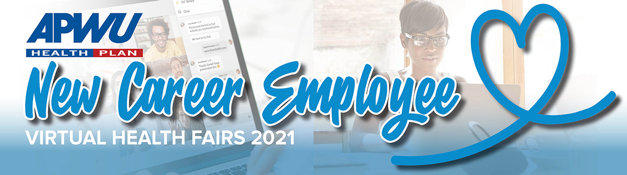 New Career Employee Virtual Health Fairs 2021